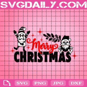 Merry Christmas With Gnomies Svg, Cute Gnomies Svg, Gnomies Svg, Funny Christmas Svg, Svg Png Dxf Eps Download Files