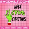 Merry Fucking Christmas Svg, Grinch Middle Finger Svg, Grinch's Hand Svg, Merry Christmas Svg, Grinchmas Svg, Svg Png Dxf Eps Download Files