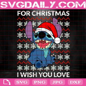 Ohana For Christmas I Wish You Love Svg, Ohana Christmas Svg, Stitch Santa Hat Svg, Ohana Xmas Svg, Merry Christmas Svg, Svg Png Dxf Eps Download Files