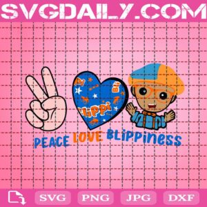 Peace Love Blippiness Svg, Blippi Svg, Peace Love Blippi Svg, Peace Love Svg, Educational For Children Svg, Svg Png Dxf Eps AI Instant Download