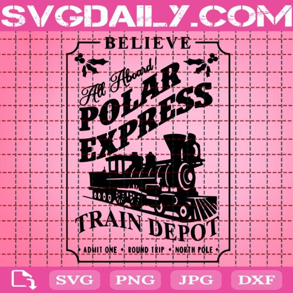 Polar Express Svg, Christmas Sign Svg, Polar Express Svg, Polar Train Svg, Polar Express Ticket Svg, Believe Svg