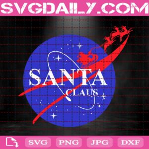 Santa Claus Nasa Christmas Svg, Christmas Svg, Santa Claus Nasa Svg, Merry Christmas Svg, Christmas Gift Svg, Svg Png Dxf Eps Download Files