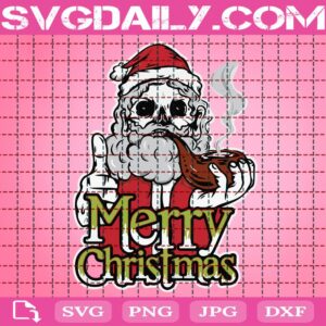 Smoking Santa Svg, Merry Xmas Svg, Merry Christmas Svg, Christmas Santa Svg, Christmas Svg, Svg Png Dxf Eps Download Files