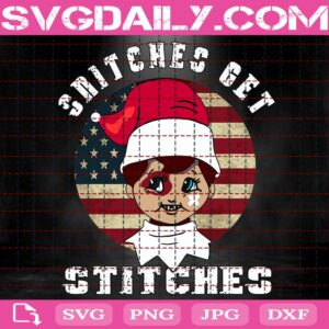 Snitches Get Stitches Svg, USA Flag Svg, Funny Snitches Get Stitches Svg, Christmas Ugly Svg, Funny Elf Christmas Svg, Svg Png Dxf Eps Download Files
