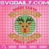 Sorry Santa Christmas Is All About Jesus Svg, Christmas Jesus Svg, Santa Svg, Reindeer Face Svg, Christmas Svg, Svg Png Dxf Eps Download Files