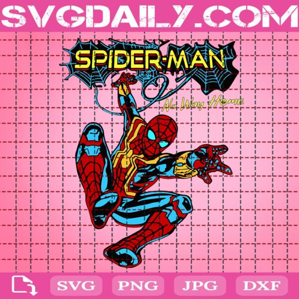 Spiderman No Way Home Svg, Spider Man Svg, No Way Home Svg, Spider Man Marvel Svg, Svg Png Dxf Eps AI Instant Download