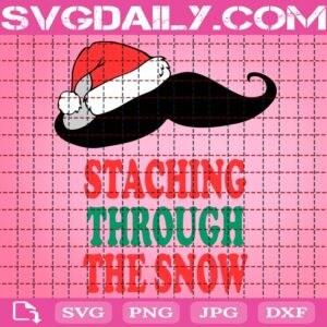 Staching Through The Snow Svg, Xmas Festive Gift Svg, Santa Hat Svg, Santa Beard Svg, Svg Png Dxf Eps Download Files