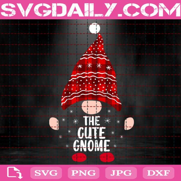 The Cute Gnome Svg, Christmas Gnome Svg, Funny Family Svg, Merry Christmas Svg, Svg Png Dxf Eps AI Instant Download