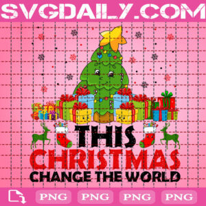 This Christmas Change The World Clipart, Christmas Tree Png, Christmas Gift Boxes Png, Png Printable, Instant Download, Digital File
