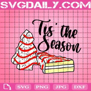 Tis The Season Svg, Christmas Cake Svg, Christmas Tree Cakes Svg, Christmas Party Svg, Christmas Svg, Merry Christmas Svg, Svg Png Dxf Eps Download Files