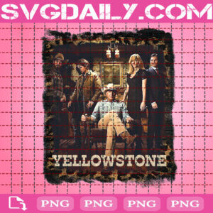 Yellowstone Png, Watch Yellowstone Png, Yellowstone TV Series Png, Dutton Ranch Png, Yellowstone TV Show Family Png, Instant Download, Digital File