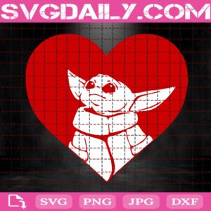 Baby Yoda Valentines Svg, Baby Yoda Svg, Valentines Day Svg, Baby Yoda With Heart Svg, Yoda Valentines Svg, Svg Png Dxf Eps AI Instant Download