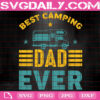 Best Camping Dad Ever Svg, Camping Dad Svg, Camping Father Svg, Camping Svg, Camp Life Svg, Adventure Svg, Instant Download