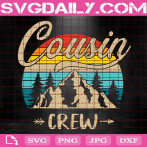 Cousin Crew Svg, Camping Svg, Mountains Svg, Summer Camp Svg, Travel Svg, Camp Life Svg, Svg Png Dxf Eps Instant Download