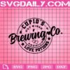 Cupid's Brewing Company Co. Est. 1892 Valentines Day Svg, Cupids Brewing Co Svg, Valentine Svg, Valentines Day Svg, Premium Love Potions Svg, Instant Download