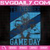 Game Day In Tennessee Quarterback Svg, Tennessee Svg, Tennessee Game Day Svg, Football Game Day Svg, Football Svg, Sport Svg, Game Day Svg, Instant Download