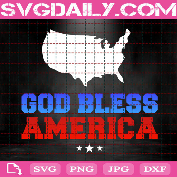 God Bless America Svg, 4th Of July Svg, Patriotic Svg, Independence Day Svg, Red White Blessed Svg, Download Files