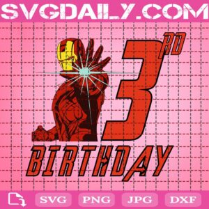 Iron Man Birthday 3rd Marvel Svg, Boy Super Hero Svg, Marvel Svg, Ironman Svg, Avengers Svg, Ironman Birthday, 3rd Birthday Svg