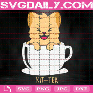 Kit Tea Svg, Tea Svg, Cat Svg, Cat Face Svg, Kitten Svg, Sweet Tea Svg, Cat Face Svg, Svg Png Dxf Eps Download Files