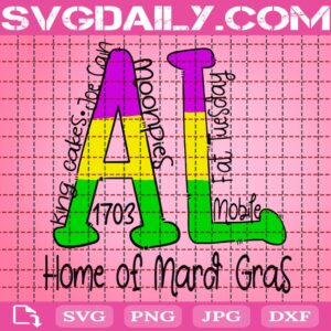 Mobile Alabama Mardi Gras Svg, Home Of Mard Gras Svg, Mardi Gras Festival Svg, Svg Png Dxf Eps AI Instant Download