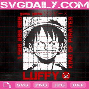 One Piece Monkey D. Luffy Svg, One Piece Svg, King Of Pirate Svg, Luffy One Piece Svg, Anime Svg, Luffy Svg, Svg Png Dxf Eps AI Instant Download