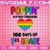Poppin’ My Way Through 100 Days Of School Svg, 100 Days Of School Svg, 1st Grade Svg, Heart Poppin Svg, Poppin 100 Days Svg, School Svg, Digital Download
