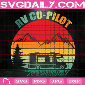 Rv Co Pilot Svg, RV Svg, Camper Svg, Camping Svg, Camper Gift, Hiking Shirt, RV Gift Svg, Svg Png Dxf Eps Instant Download