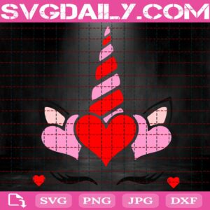 Valentine Unicorn Svg, Valentines Day Unicorn Svg, Unicorn Svg, Love Is Magical Svg, Valentines Day Svg, Svg Png Dxf Eps AI Instant Download