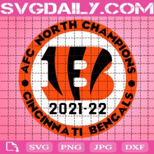 Cincinnati Bengals 2021-22 AFC North Champions Svg, Cincinnati Bengals Svg, Champions Svg, Bengals Football Svg, Sport Svg, Bengals North Champions, AFC North Svg