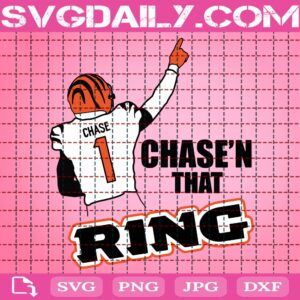 Cincinnati Bengals Chase'n That Ring Svg, Cincinnati Bengals Svg, Chase'n That Ring Svg, Ja'Marr Chase Svg, Sport Svg, NFL Svg, Svg Png Dxf Eps AI Instant Download