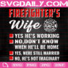Firefighter Wife Svg, Firefighter Svg, Fire Wife Life Svg, Fire Dept Svg, Fireman Svg, Fire Warriors Svg, Fire Rescue Svg, Svg Png Dxf Eps Instant Download