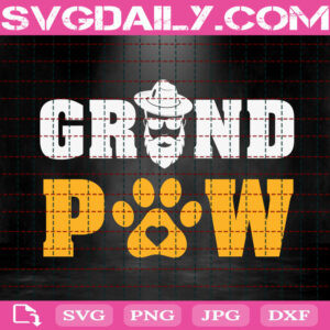 Grand Paw Svg, Pawpaw Svg, Dog Svg, Dog Paw Svg, Animal Svg, Animal Love Svg, Love Dog Svg, Svg Png Dxf Eps Instant Download