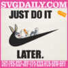 Just Do It Later Embroidery Files, Bugs Bunny Embroidery Machine, Looney Toons Embroidery Design Instant Download