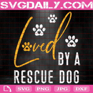 Lived By A Rescue Dog Svg, Dog Rescue Svg, Dog Paw Svg, Dog Svg, Dog Lover Svg, Animal Svg, Dog Quotes Svg, Svg Png Dxf Eps Instant Download