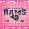 Los Angeles Rams Est 1941 Svg, Los Angeles Rams Svg, LA Rams Svg, Team Football Svg, Rams Football Svg, NFL Football Svg, Instant Download