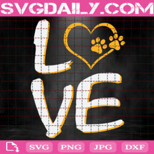 Love Dog Paw Svg, Dog Paw Svg, Love Dog Svg, Dog Svg, Dog Lover Svg, Animal Svg, Gift For Dog Svg, Svg Png Dxf Eps Instant Download