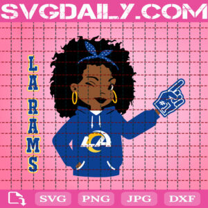 Rams Black Girl Svg, Los Angeles Rams Svg, Super Bowl Svg, American Football Svg, Rams Football Svg, Super Bowl LA Rams Svg, Sport Svg, Instant Download