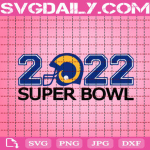 Super Bowl 2022 Rams Svg, Super Bowl Svg, Los Angeles Rams Svg, Rams Svg, Rams NFL Svg, American Football Svg, Champions Svg, Digital Download