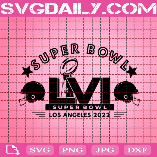 Super Bowl Svg, Super Bowl 2022 Svg, Super Bowl LVI Svg, Super Bowl Los Angeles Svg, Football Svg, American Football Svg, Instant Download