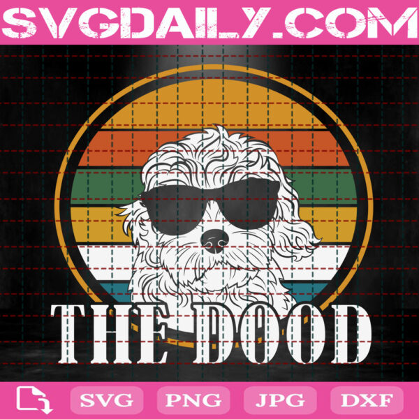 The Dood Svg, Vintage Dood Svg, Dood Svg, Doodle Svg, Dog Svg, Pet Svg, Pet Lover Svg, Animal Svg, Svg Png Dxf Eps Download Files