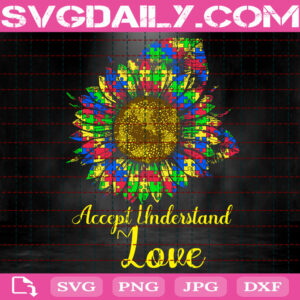 Accept Understand Love Flower Svg, Autism Awareness Svg, Autism Svg, Color Puzzle Svg, April Autism Month Svg, Instant Download