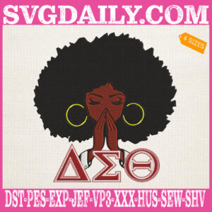 Afro Woman Embroidery Files, Afro Girl Delta Sigma Theta 1913 Embroidery Machine, Sorority Embroidery Design Instant Download