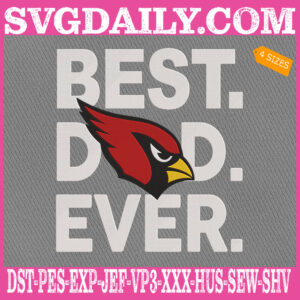 Arizona Cardinals Embroidery Files, Best Dad Ever Embroidery Design, NFL Sport Machine Embroidery Pattern, Embroidery Design Instant Download
