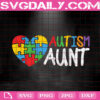Autism Aunt Svg, Autism Svg, Autism Awareness Svg, Autism Family Svg, April Autism Month Svg, Autism Gift Svg, Instant Download