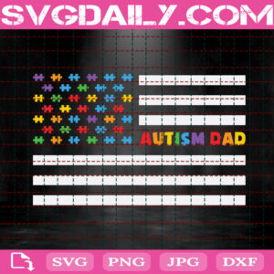 Autism Dad Svg, Autism Puzzle Svg, Color Puzzle Svg, Autism Awareness Svg, Autism Svg, Puzzle Piece Svg, Autism Month Svg, Instant Download