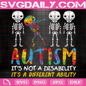 Autism It's Not A Disability It's A Different Ability Svg, Autism Svg, Autism Awareness Svg, Puzzle Piece Svg, Autism Month Svg, Instant Download