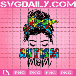 Autism Mom Mesy Bun Hair Png, Autism Mom Png, Autism Awareness Png, Autism Jigsaw Png, April Autism Month Png, Instant Download