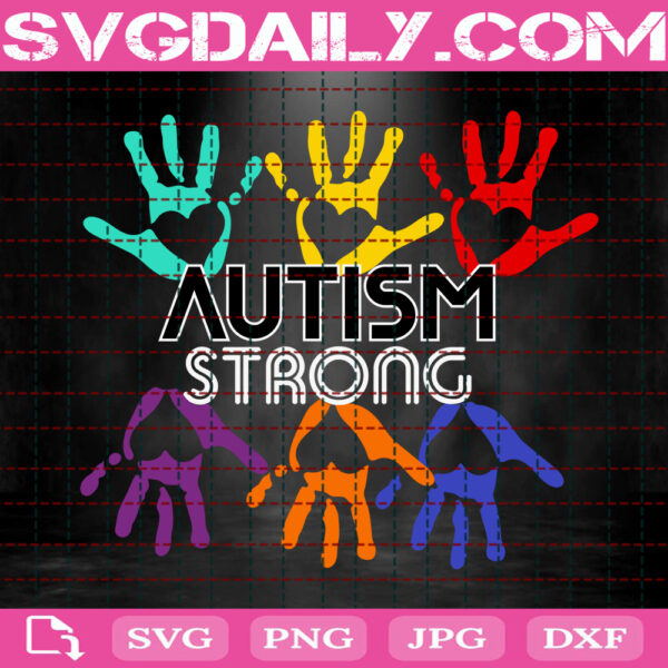 Autism Strong Svg, Autism Svg, Autism Awareness Svg, Autism Support Svg, Autism Warrior Svg, Autism Month Svg, Instant Download