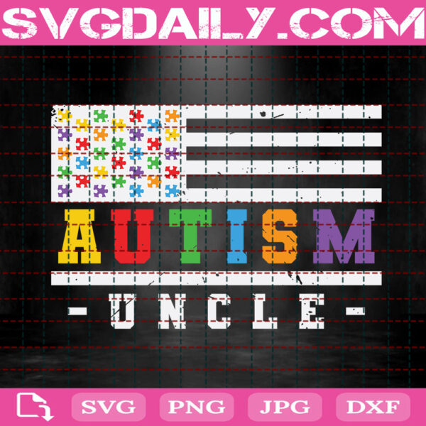Autism Uncle Svg, Autism Svg, Autism Awareness Svg, Autism Advocate Svg, Autism Gifts Svg, Autism Month Svg, Instant Download
