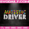 Autistic Driver Svg, Autism Svg, Autistic Svg, Autism Awareness Svg, Autism Month Svg, Autism Gift Svg, Download Files
